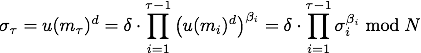 _ = u(m_)^d = ġ(i = 1 to  - 1) (u(m_i)^d)^_i = ġ(i = 1 to  - 1)_i^{_i} mod N